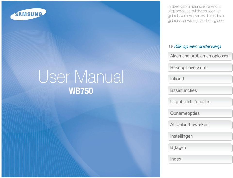Klik op een onderwerp User Manual WB750 Algemene problemen oplossen Beknopt