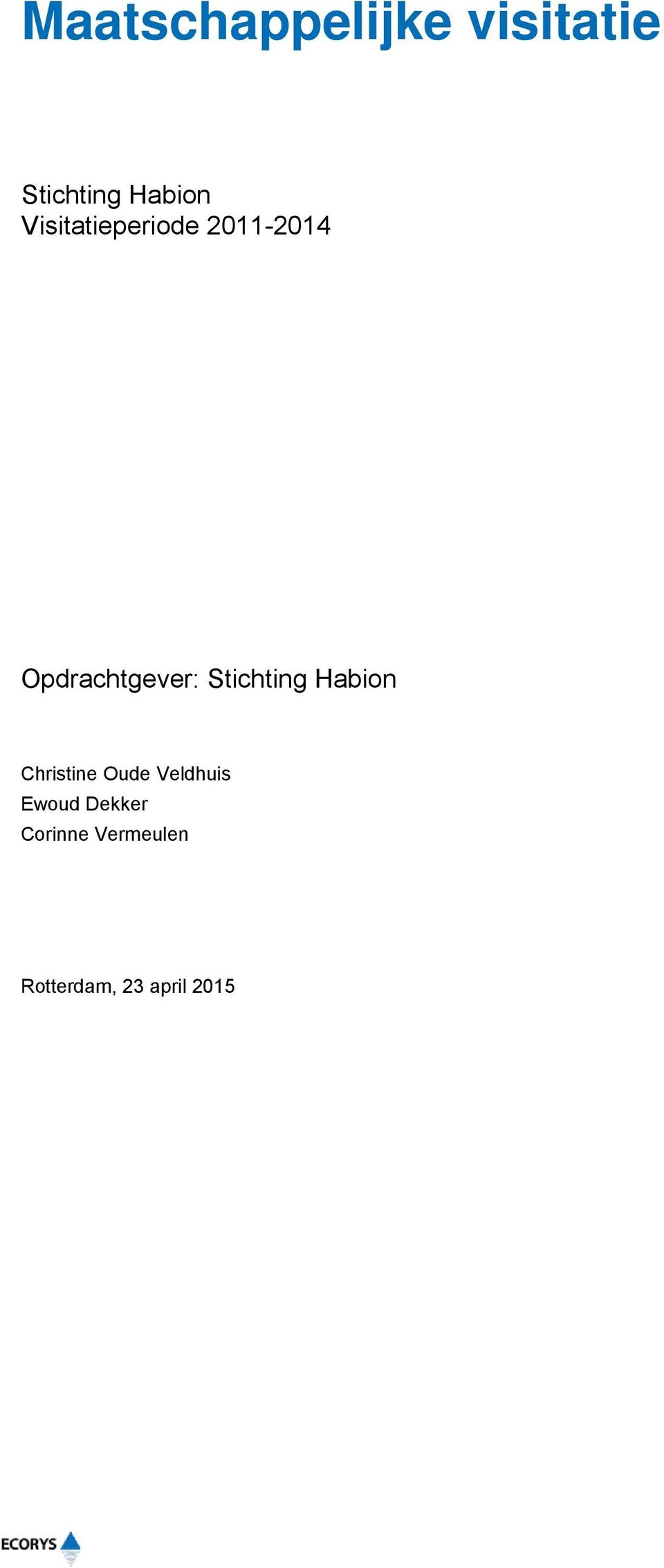 Stichting Habion Christine Oude Veldhuis