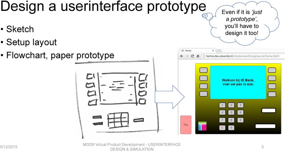 prototype Even if it is just a