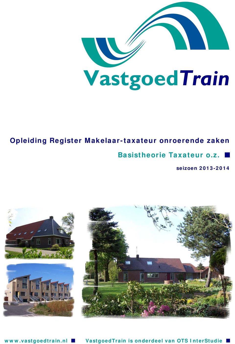 zaken Basistheorie Taxateur o.z. seizoen 2013-2014 www.