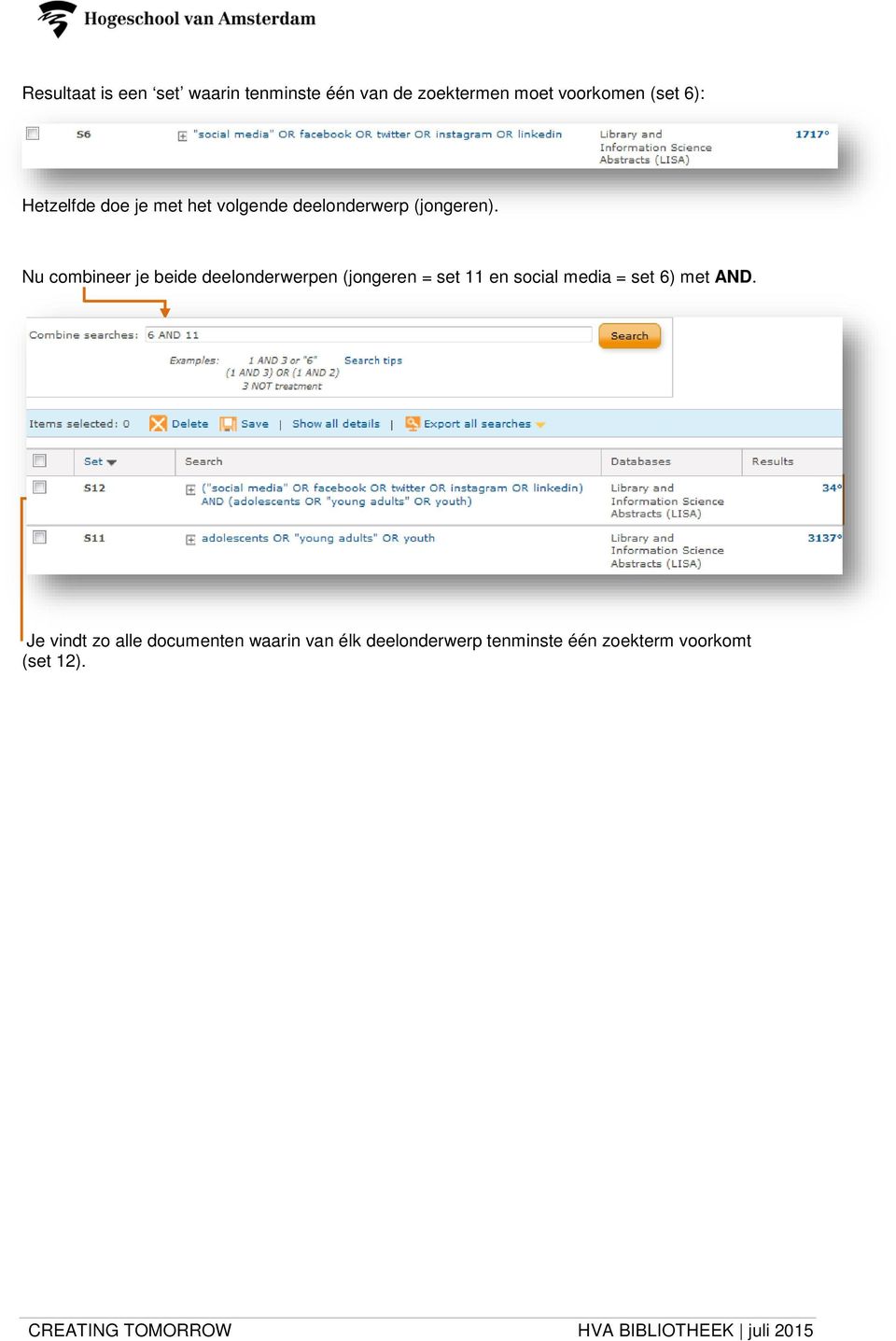 Nu combineer je beide deelonderwerpen (jongeren = set 11 en social media = set 6)