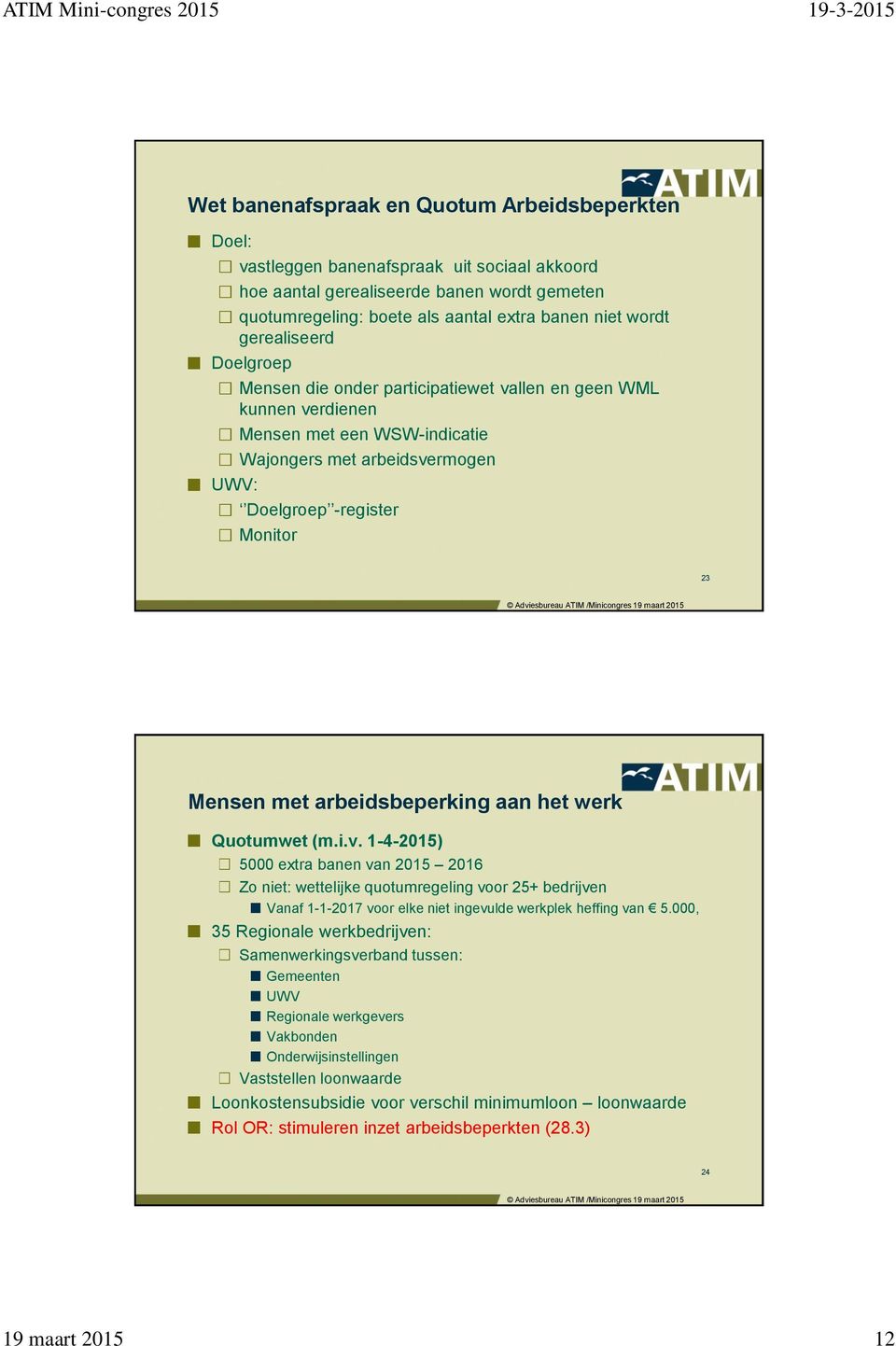 arbeidsbeperking aan het werk Quotumwet (m.i.v.