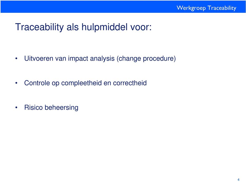 (change procedure) Controle op