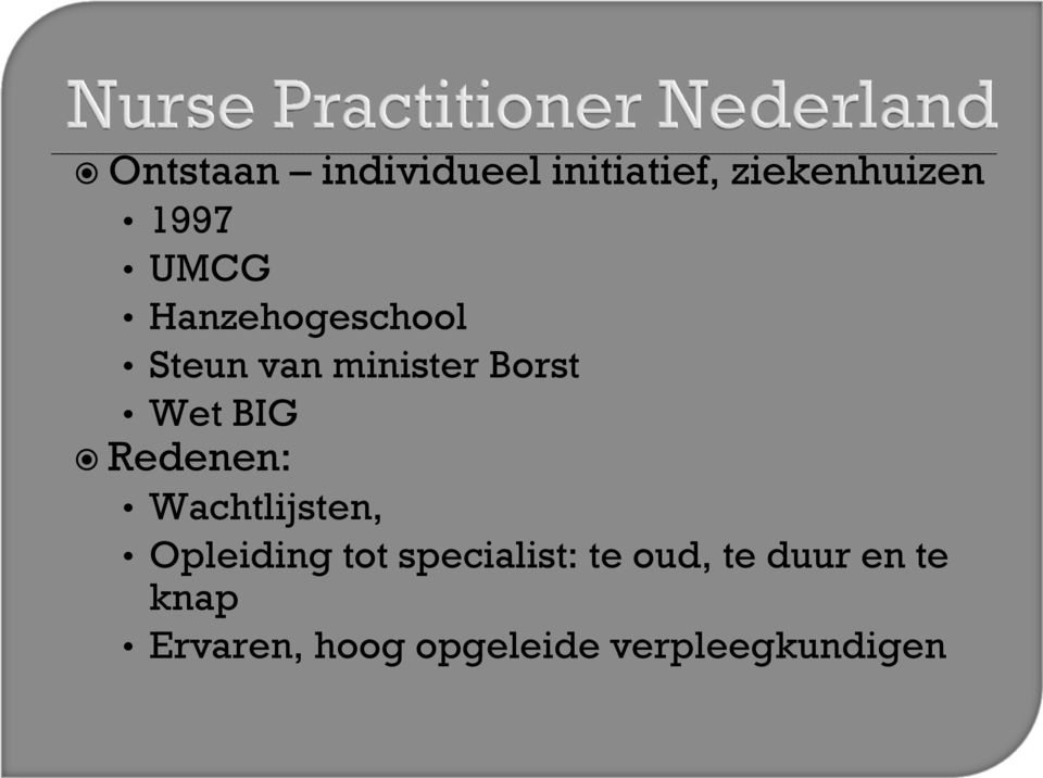 Redenen: Wachtlijsten, Opleiding tot specialist: te