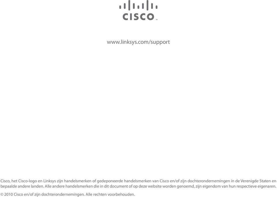Cisco en/of zijn dochterondernemingen in de Verenigde Staten en bepaalde andere landen.