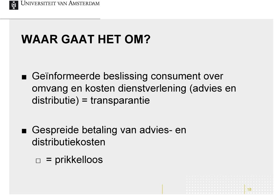 kosten dienstverlening (advies en distributie) =