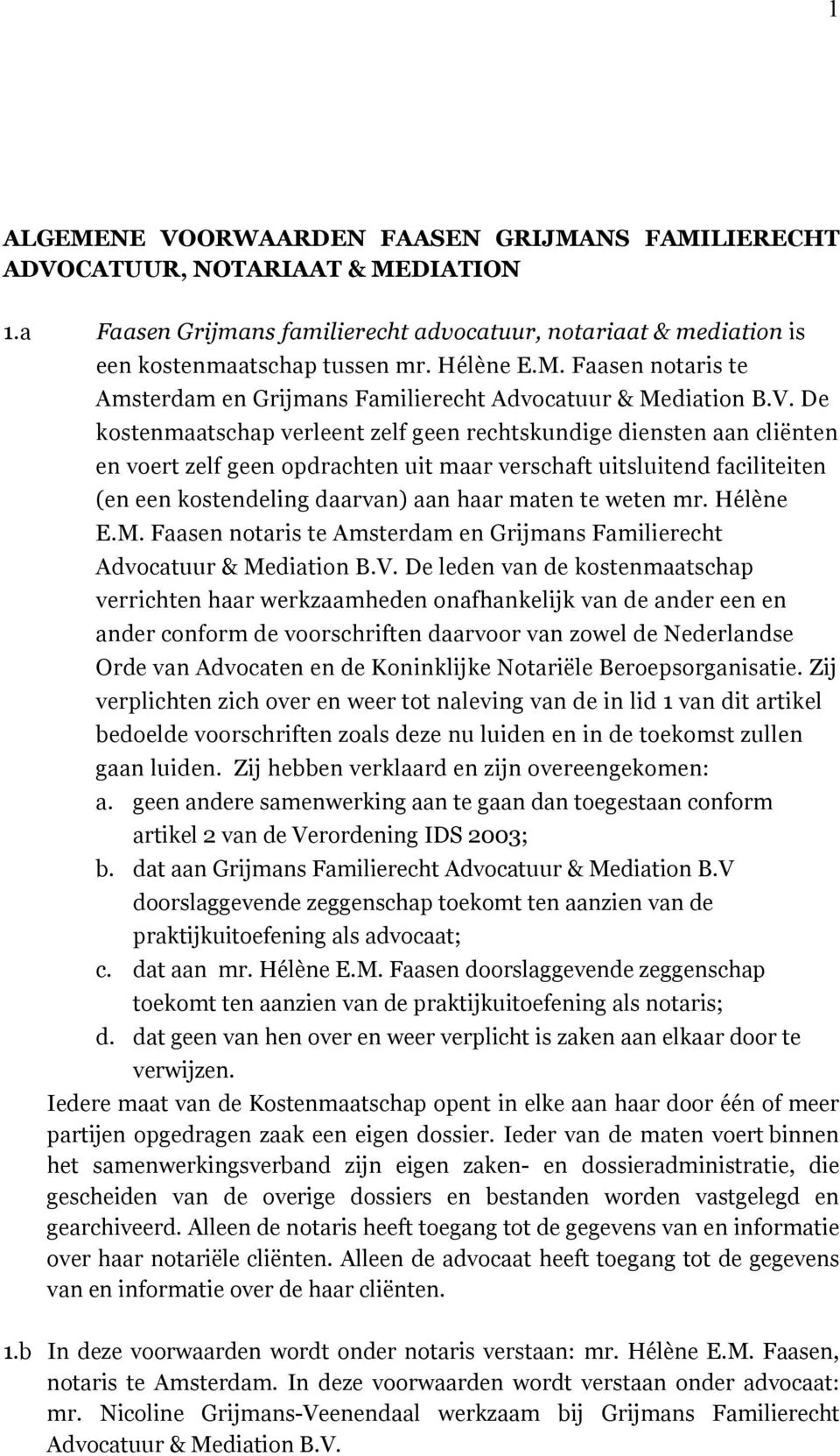 weten mr. Hélène E.M. Faasen notaris te Amsterdam en Grijmans Familierecht Advocatuur & Mediation B.V.