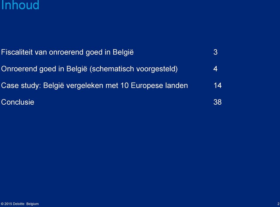 (schematisch voorgesteld) 4 Case study: