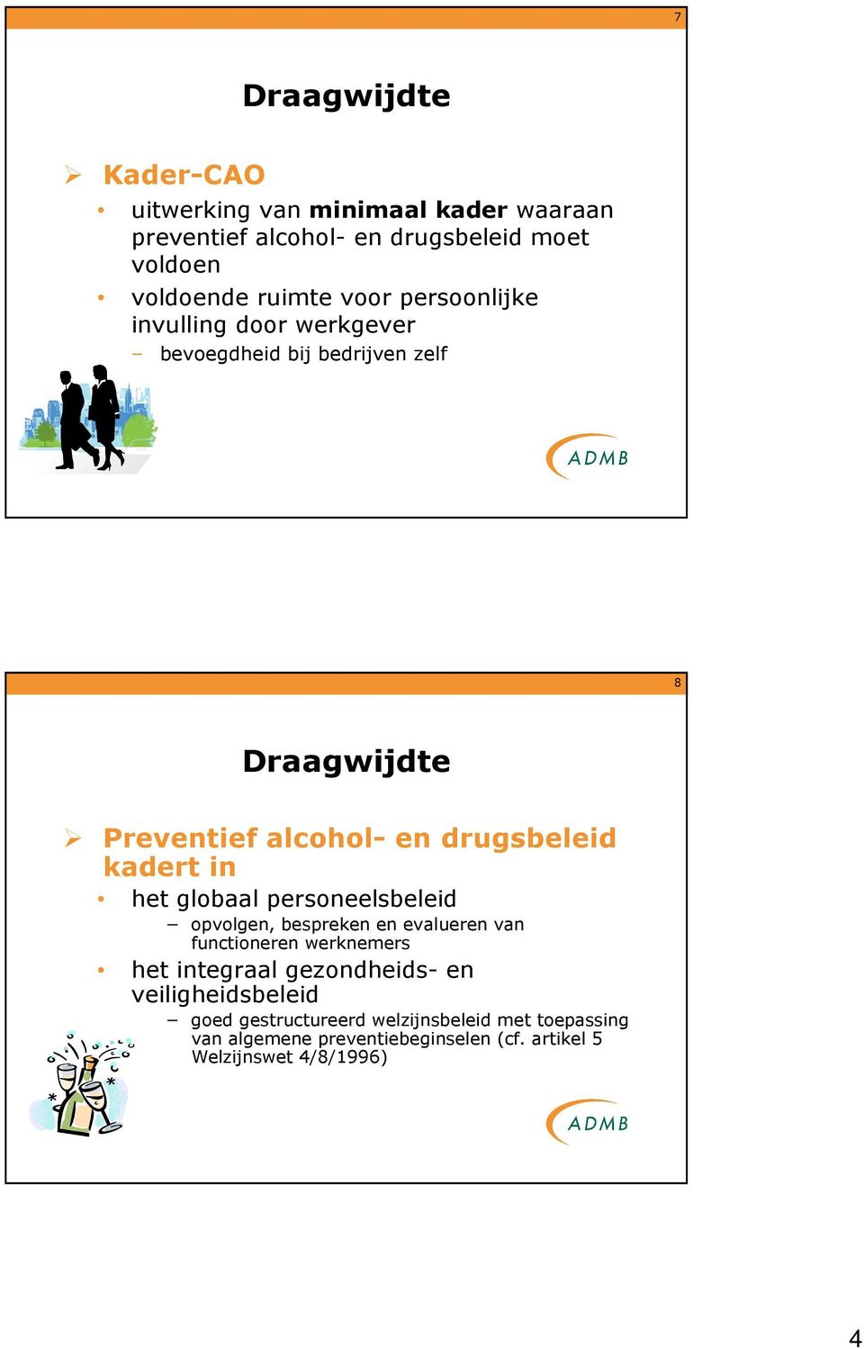 in het globaal personeelsbeleid opvolgen, bespreken en evalueren van functioneren werknemers het integraal gezondheids- en