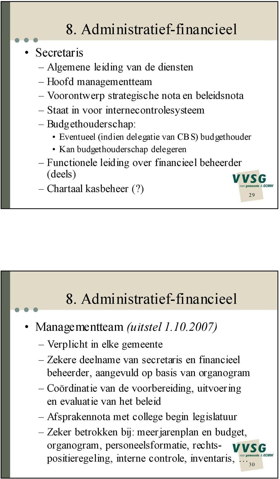 Administratief-financieel Managementteam (uitstel 1.10.