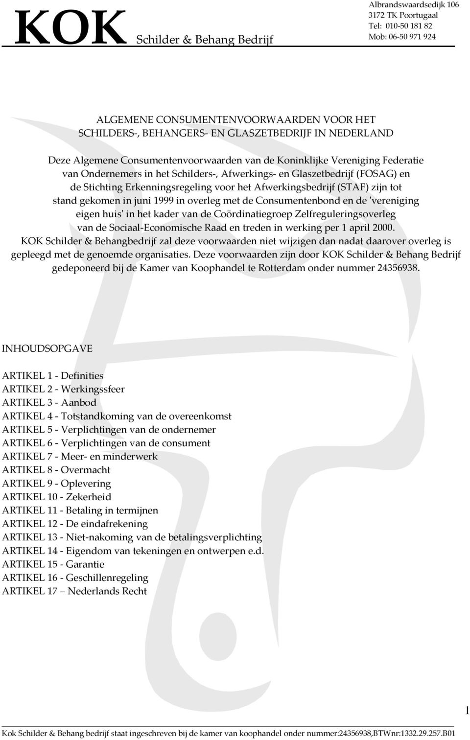 'vereniging eigen huis' in het kader van de Coördinatiegroep Zelfreguleringsoverleg van de Sociaal-Economische Raad en treden in werking per 1 april 2000.