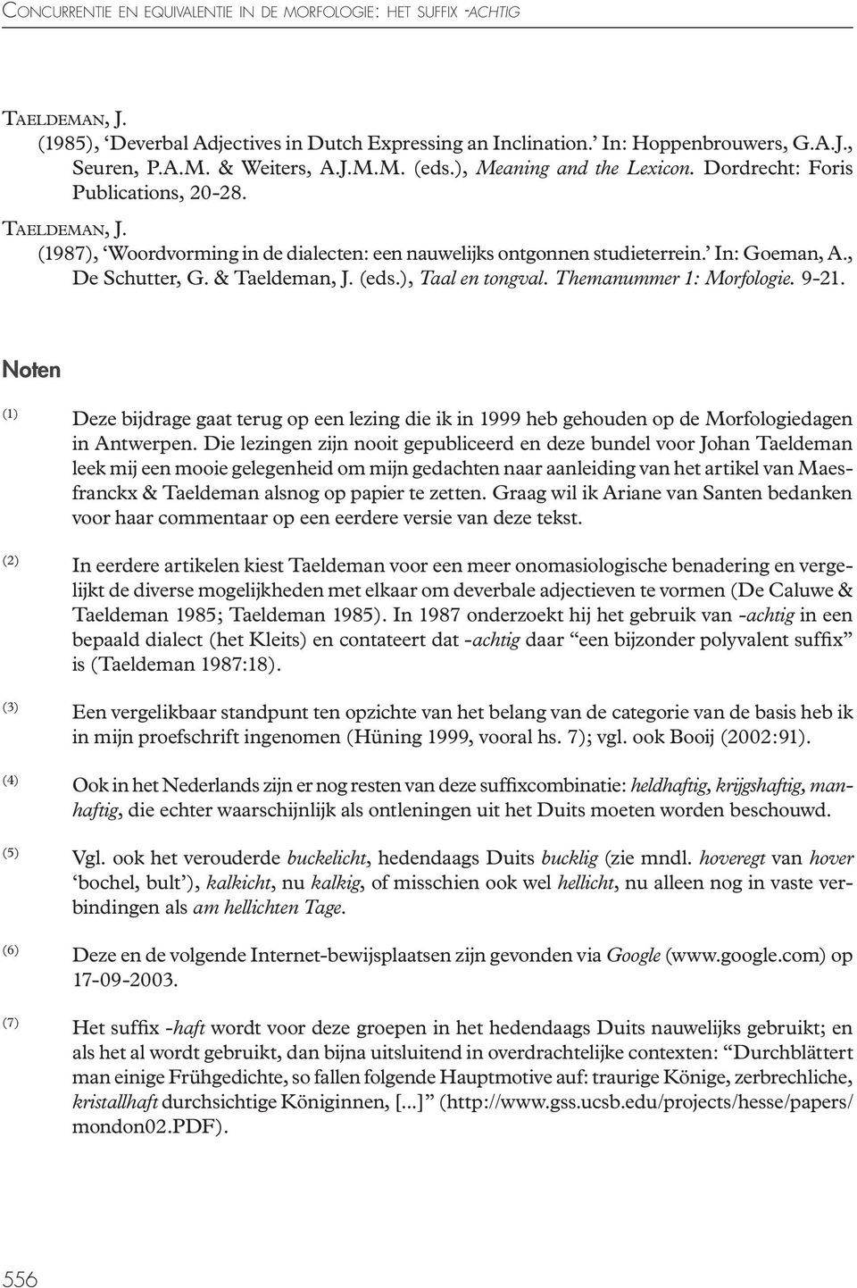 , De Schutter, G. & Taeldeman, J. (eds.), Taal en tongval. Themanummer 1: Morfologie. 9-21.