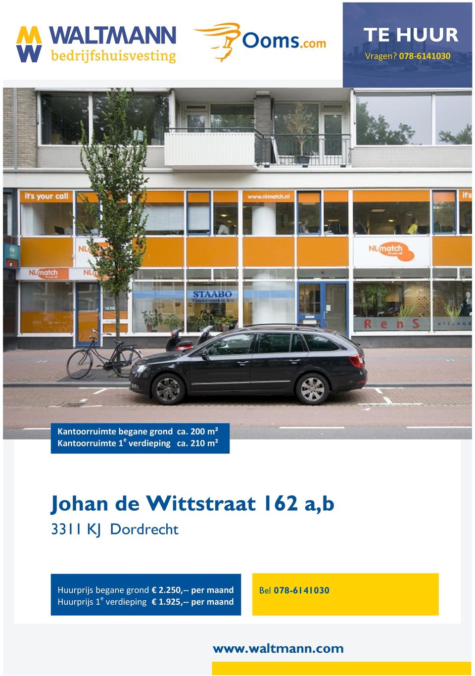 210 m² Johan de Wittstraat 162 a,b 3311 KJ Dordrecht Huurprijs