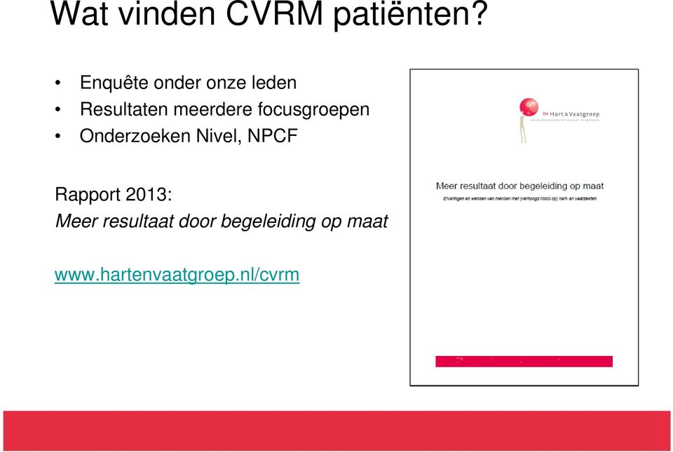 focusgroepen Onderzoeken Nivel, NPCF Rapport