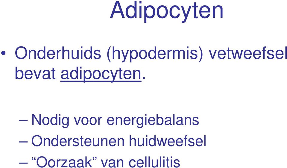 adipocyten.