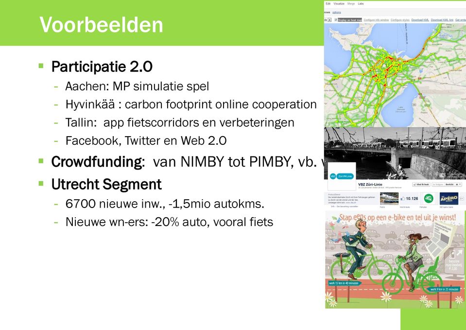 Tallin: app fietscorridors en verbeteringen - Facebook, Twitter en Web 2.