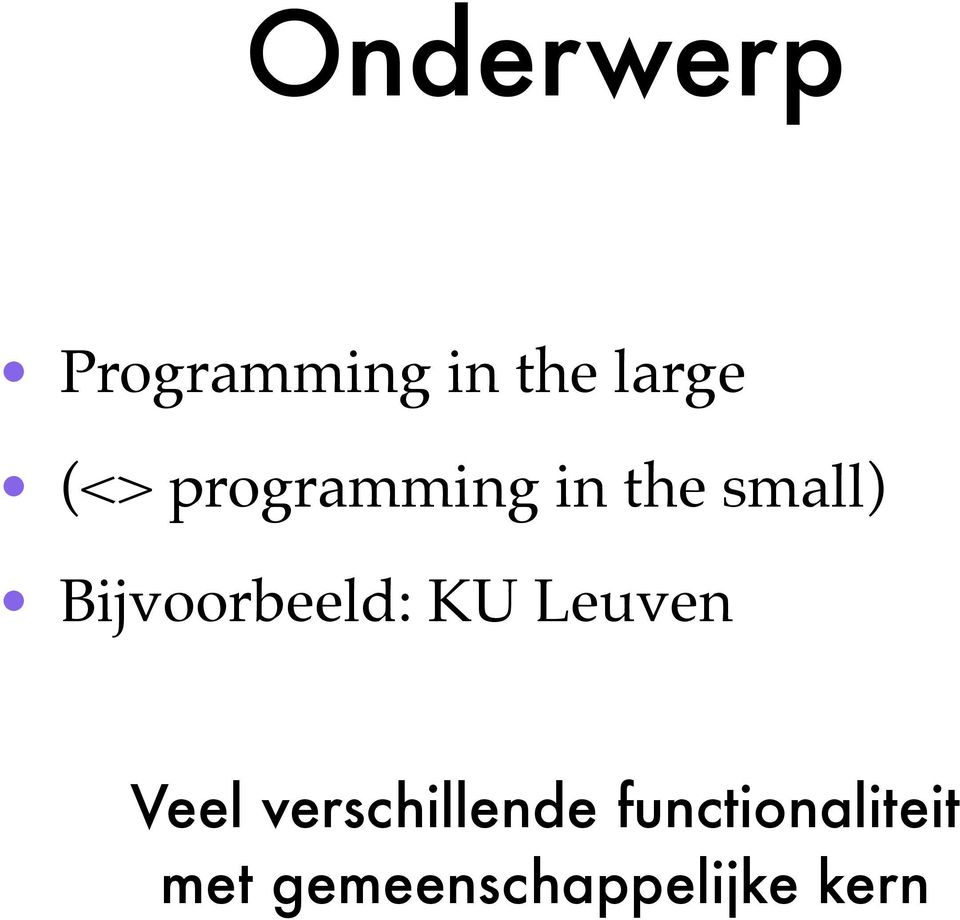 Bijvoorbeeld: KU Leuven Veel