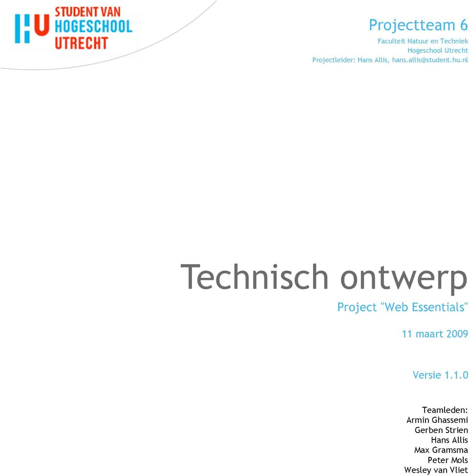 nl Technisch ontwerp Project "Web Essentials" 11 maart 2009 Versie 1.