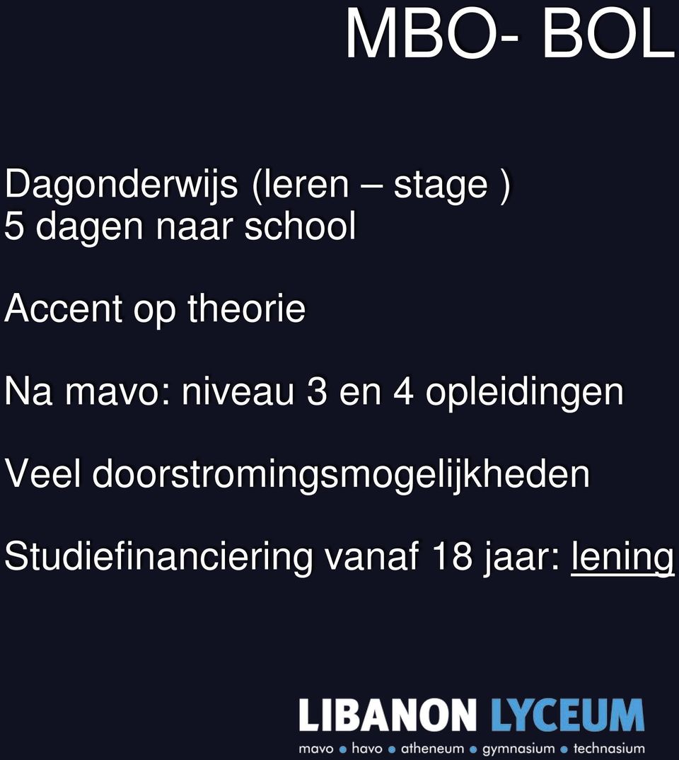 3 en 4 opleidingen Veel