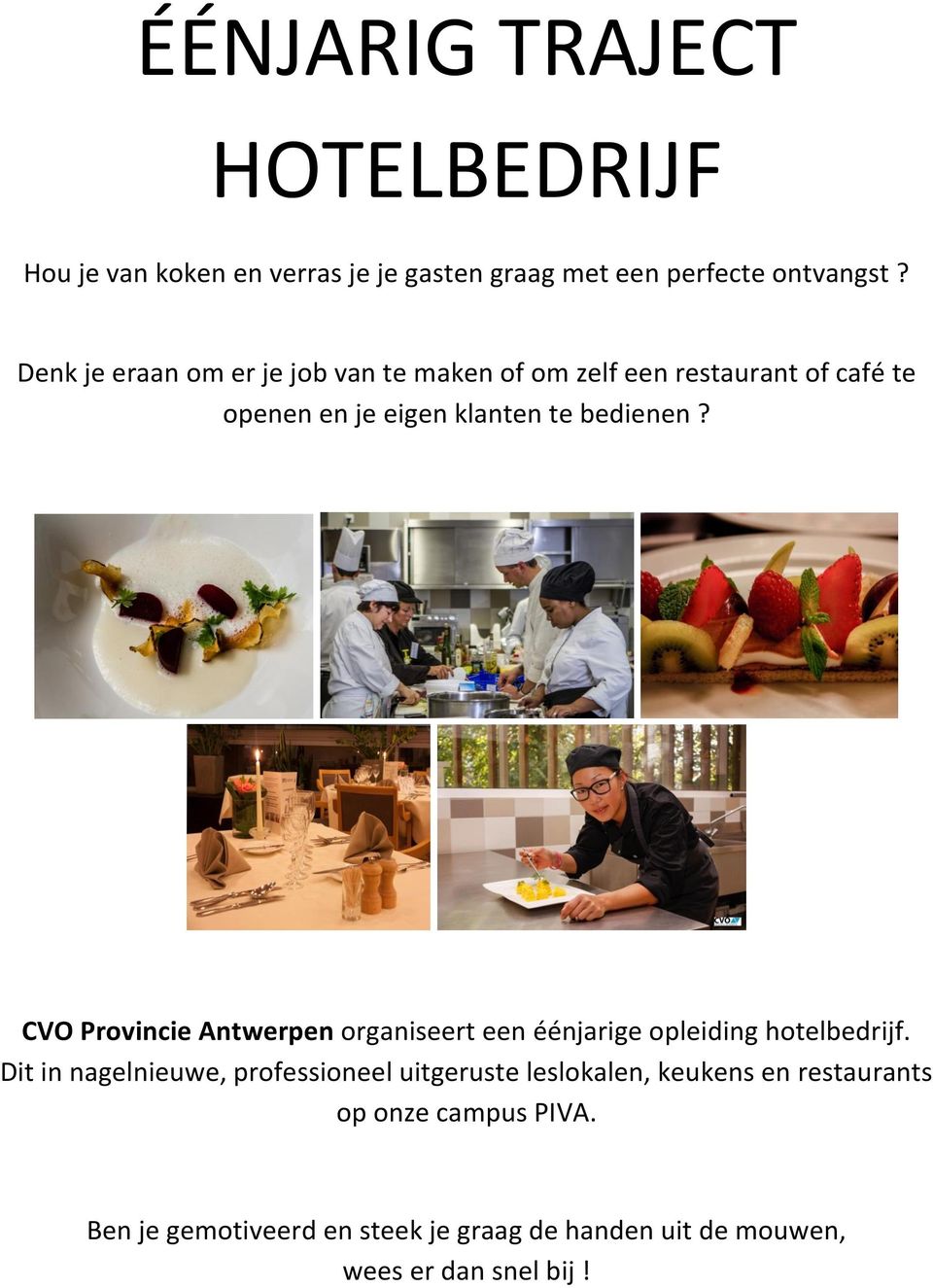 CVO Provincie Antwerpen organiseert een éénjarige opleiding hotelbedrijf.