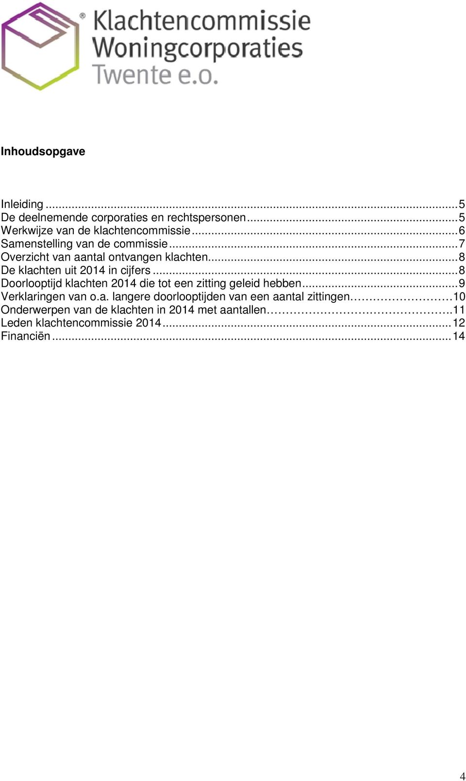 .. 8 Doorlooptijd klac