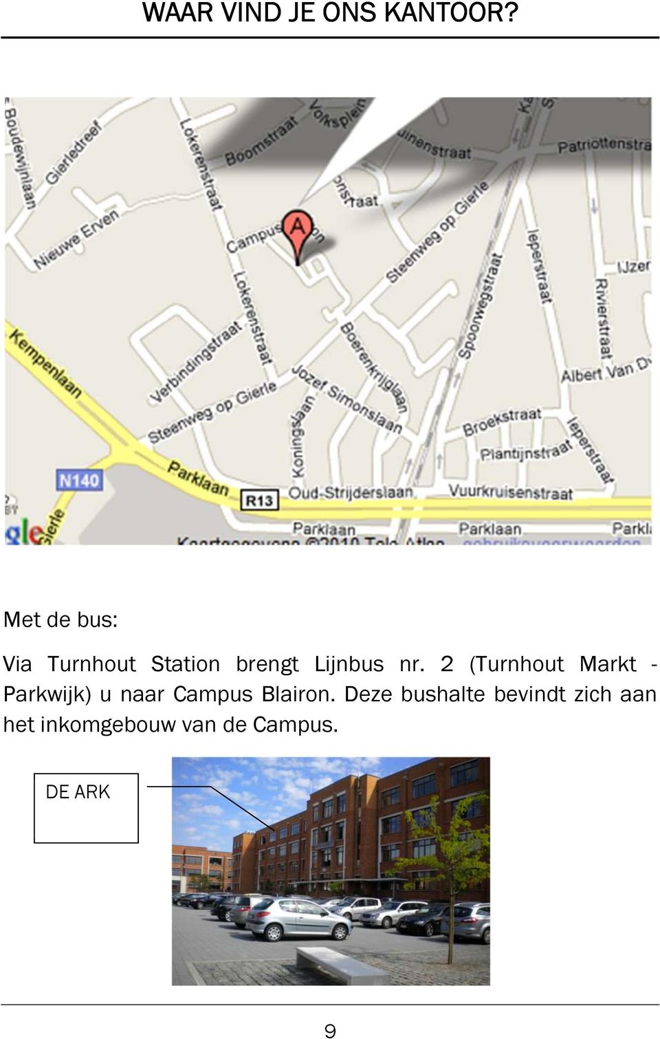 2 (Turnhout Markt - Parkwijk) u naar Campus