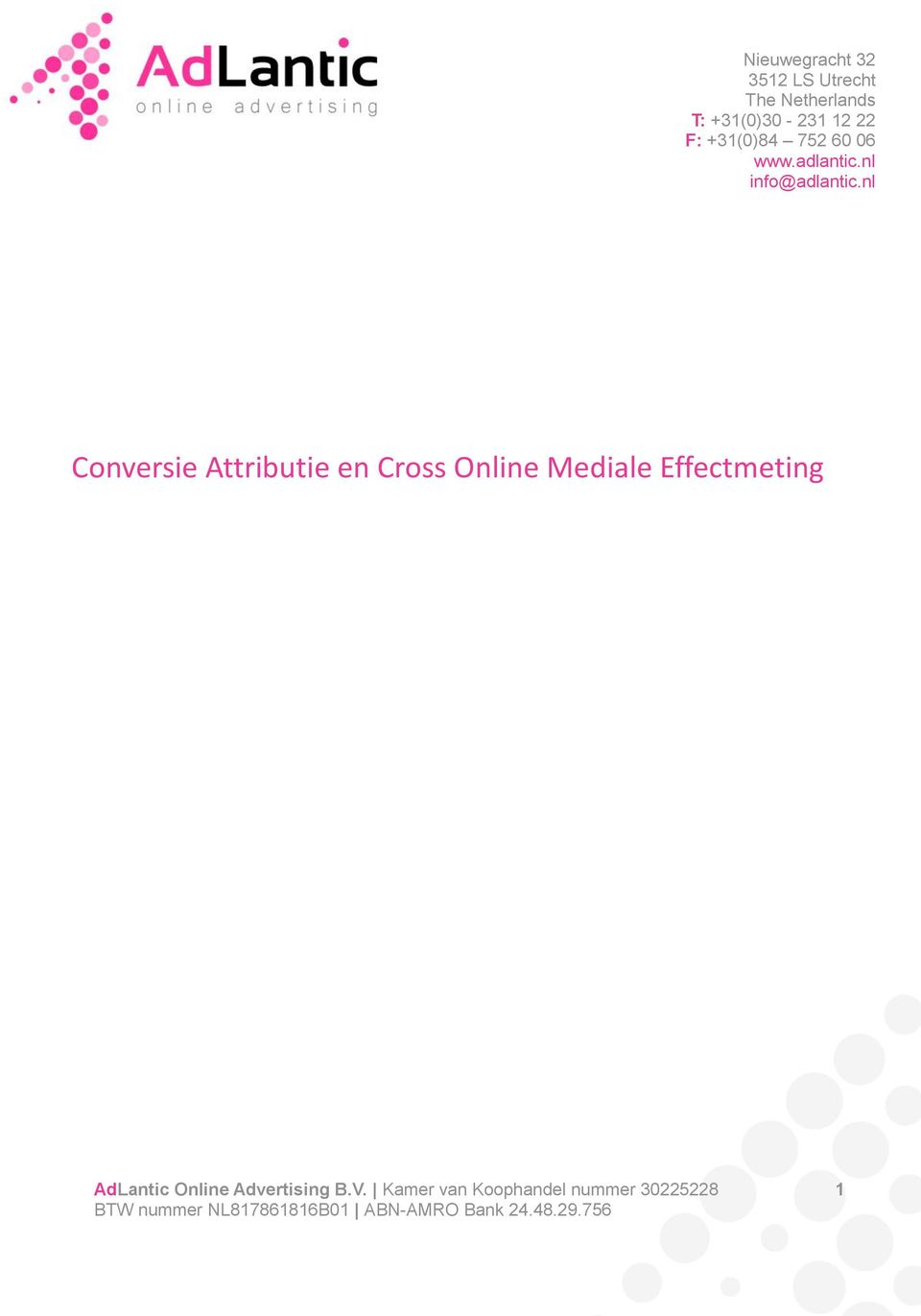 nl Conversie Attributie en Cross Online Mediale Effectmeting AdLantic Online