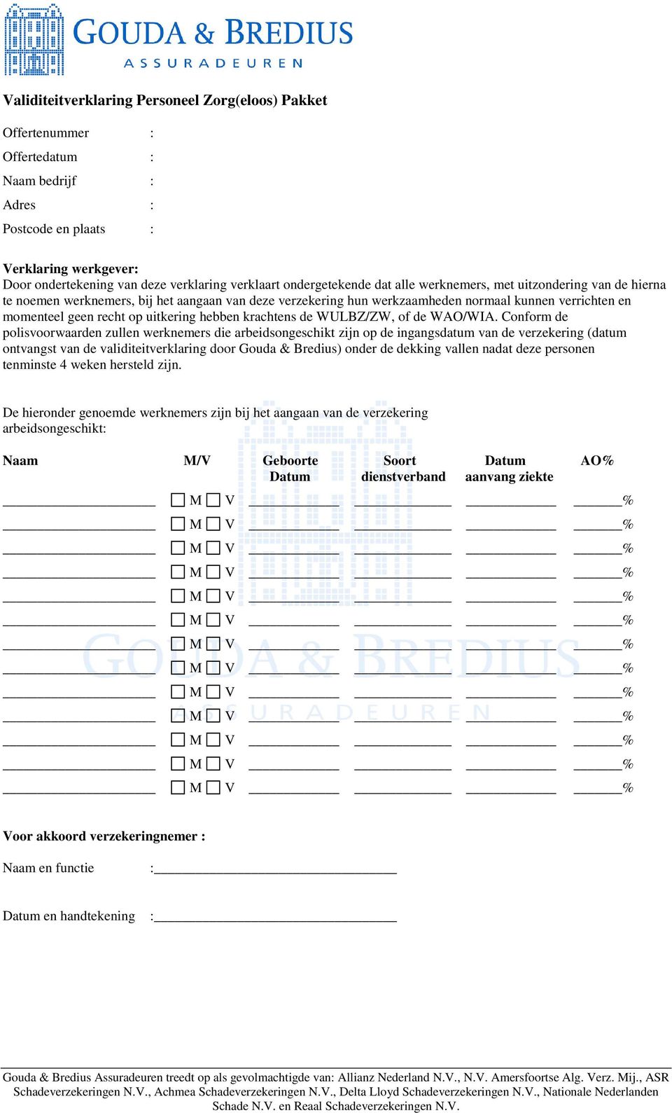 uitkering hebben krachtens de WULBZ/ZW, of de WAO/WIA.