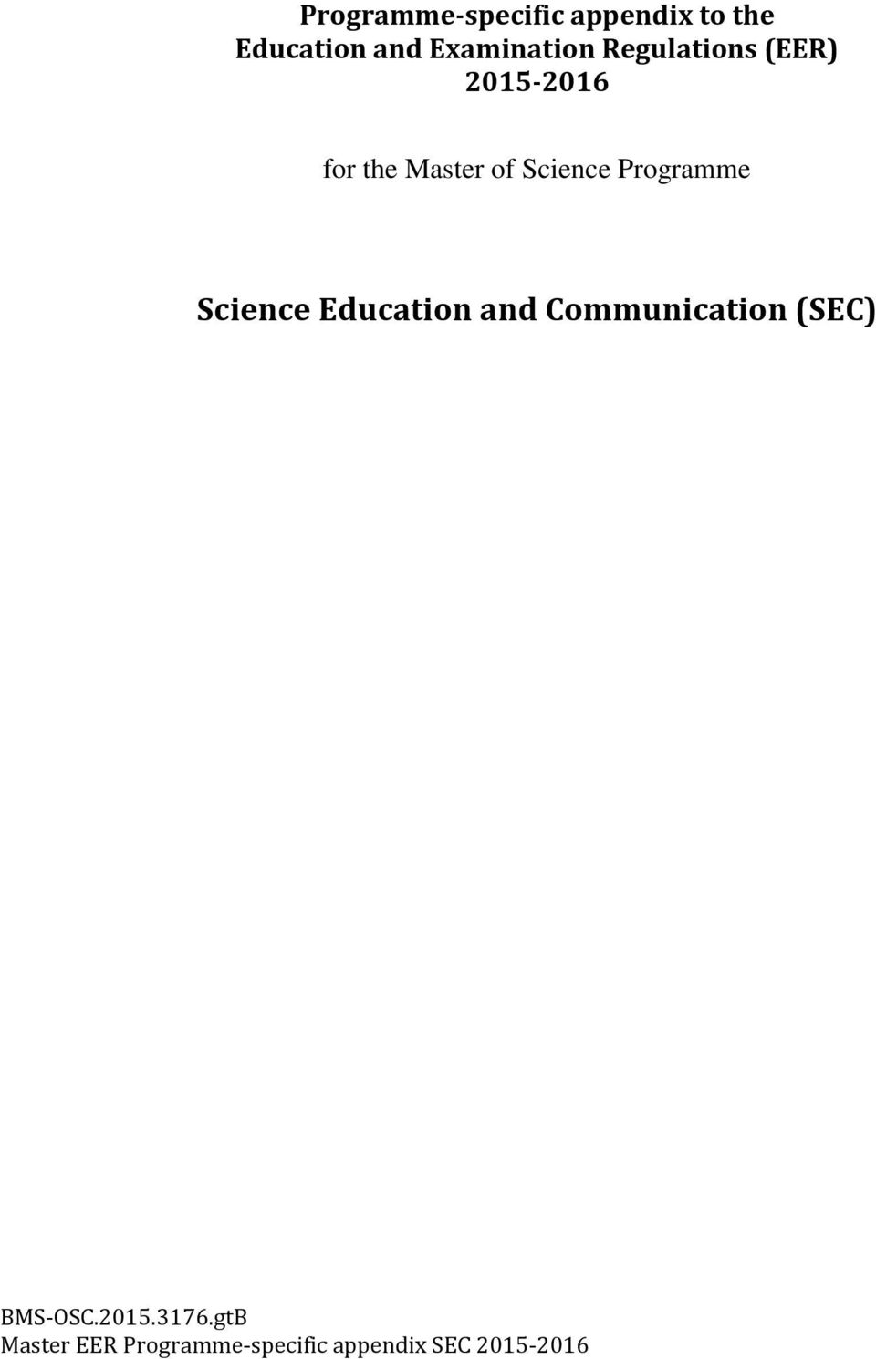 Programme Science Education and Communication (SEC) BMS-OSC.
