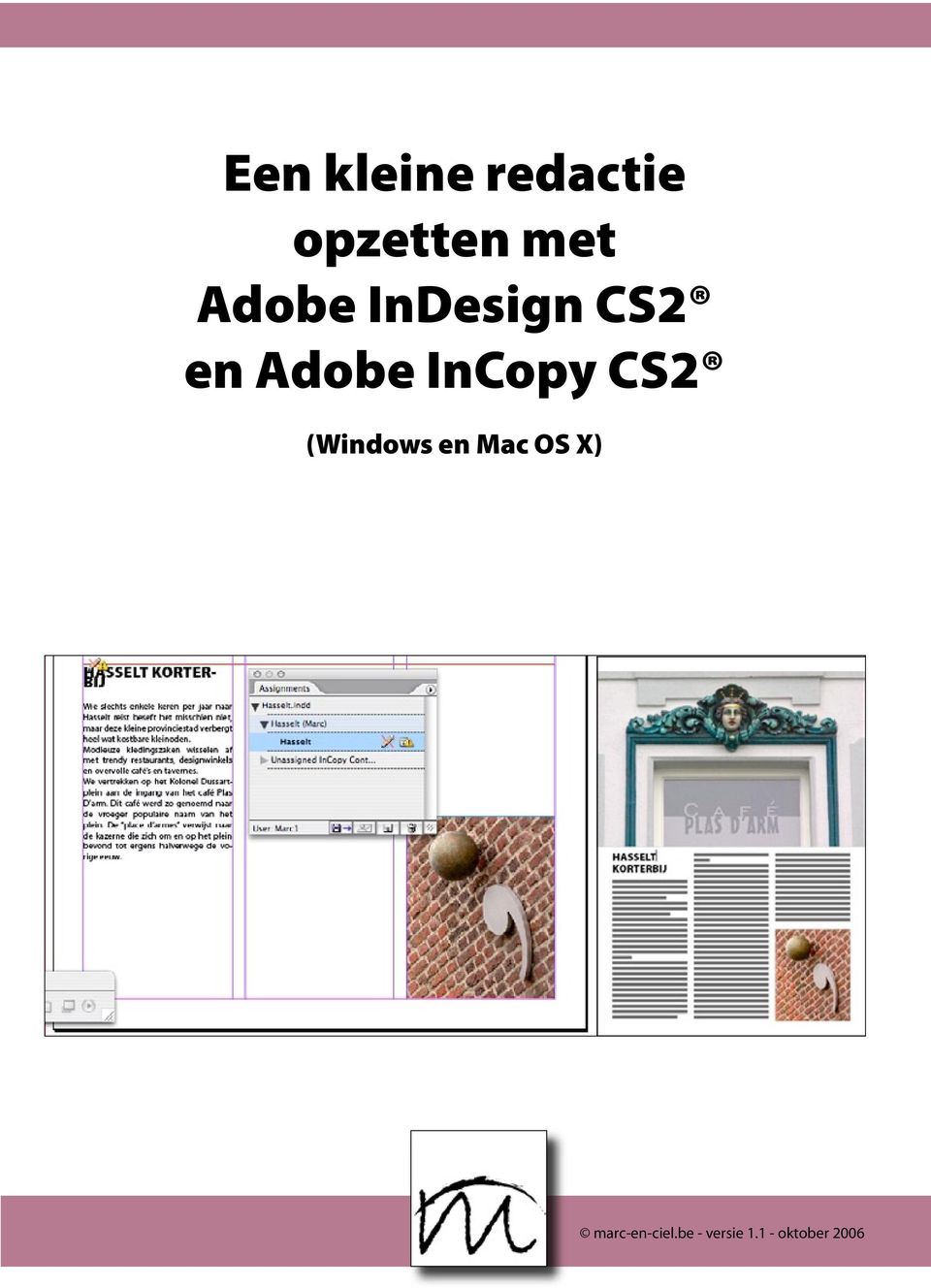 CS2 (Windows en Mac OS X)