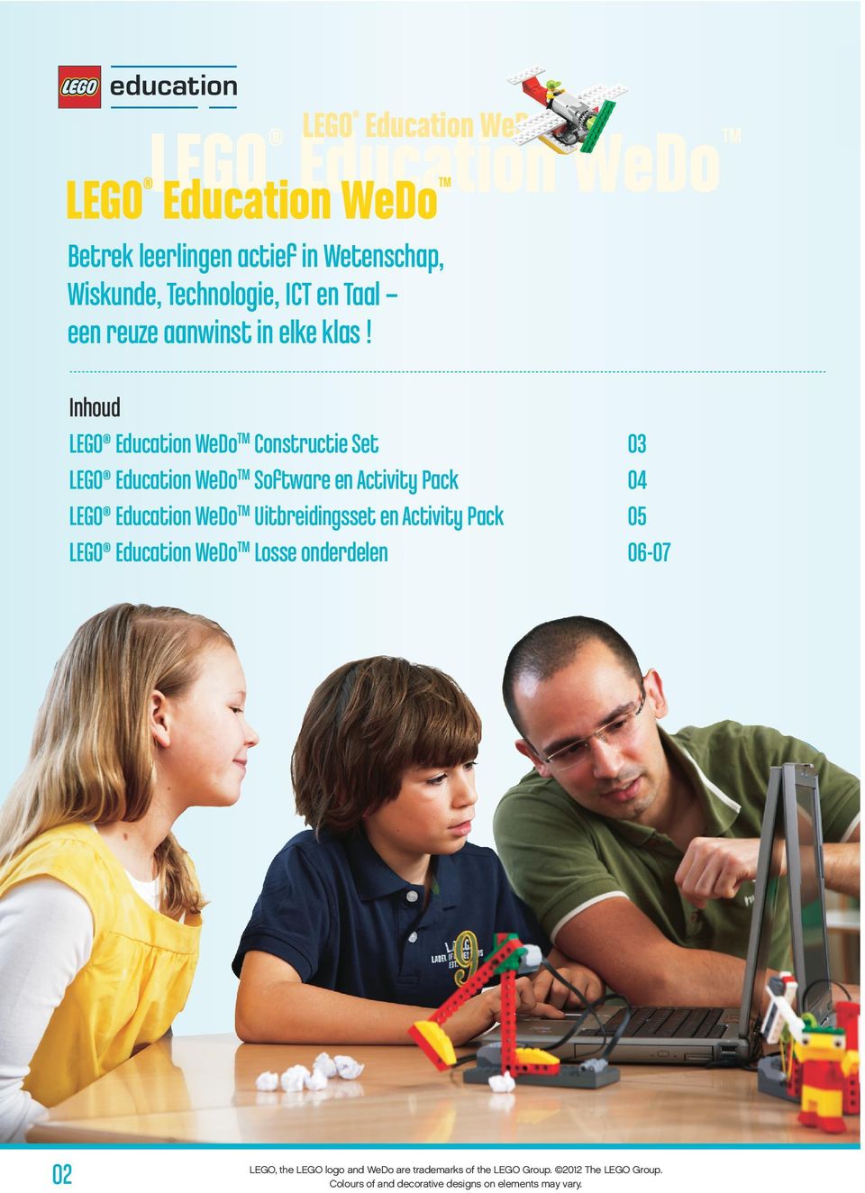 Education WeDo TM Uitbreidingsset en Activity Pack 05 LEGO Education WeDo TM Losse onderdelen 06-07 02 LEGO, the