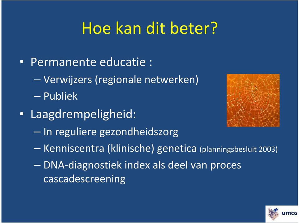 Publiek Laagdrempeligheid: In reguliere gezondheidszorg