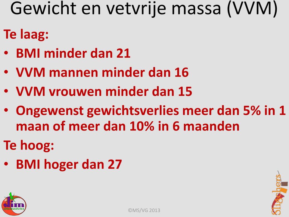 dan 15 Ongewenst gewichtsverlies meer dan 5% in 1