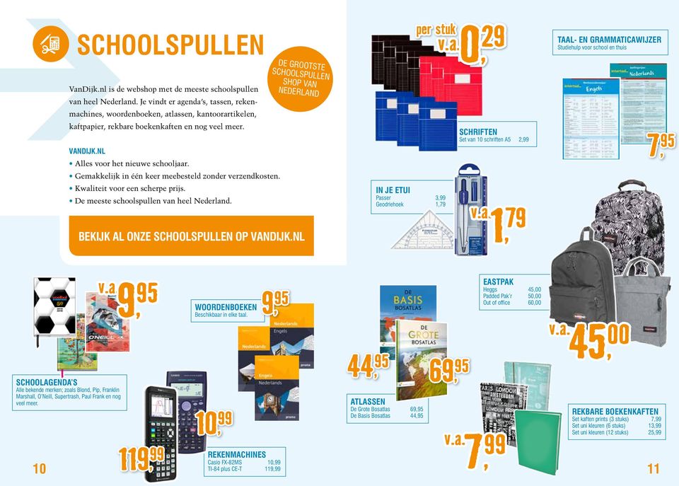 795 SCHRIFTEN Set van 10 schriften A5 299 VANDIJK.NL Alles voor het nieuwe schooljaar. Gemakkelijk in één keer meebesteld zonder verzendkosten. Kwaliteit voor een scherpe prijs.