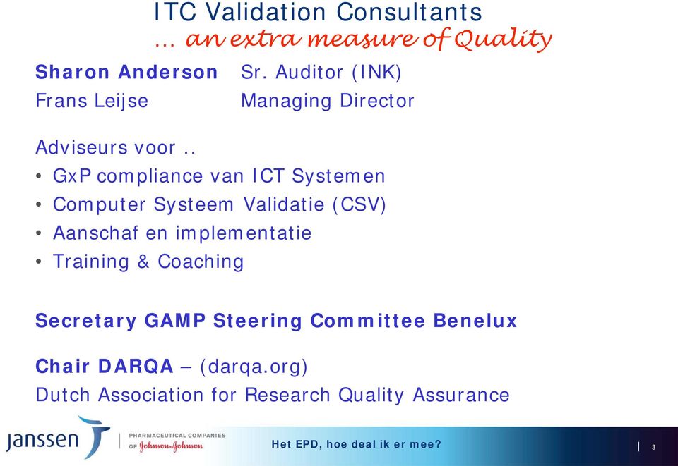 Auditor (INK) Managing Director GxP compliance van ICT Systemen Computer Systeem Validatie