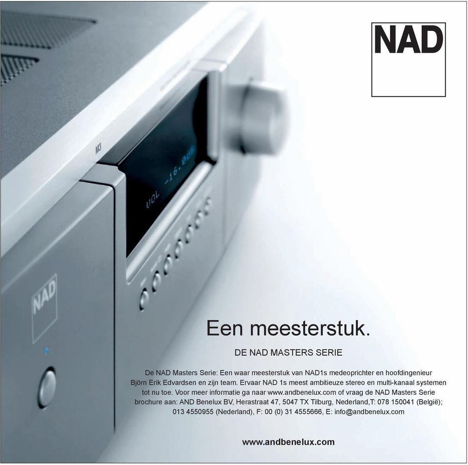 Edvardsen en zijn team. Ervaar NAD 1s meest ambitieuze stereo en multi-kanaal systemen tot nu toe.