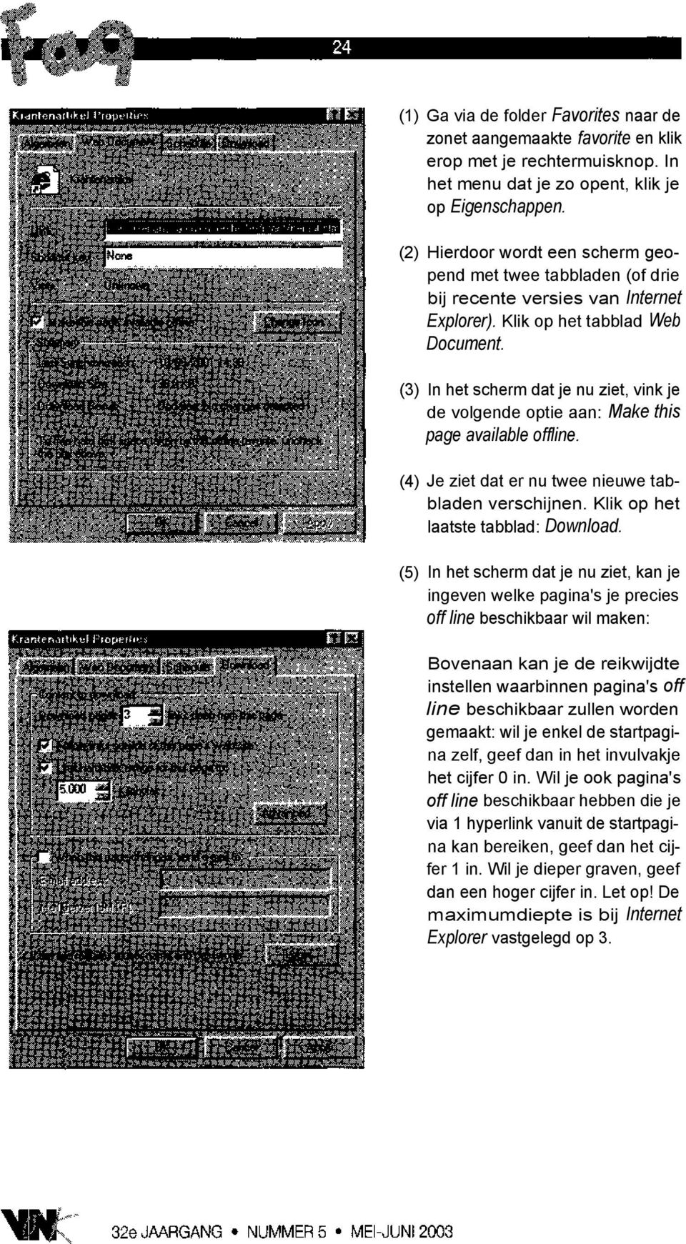 (3) In het scherm dat je nu ziet, vink je de volgende optie aan: Make this page available offline. (4) Je ziet dat er nu twee nieuwe tabbladen verschijnen. Klik op het laatste tabblad: Download.