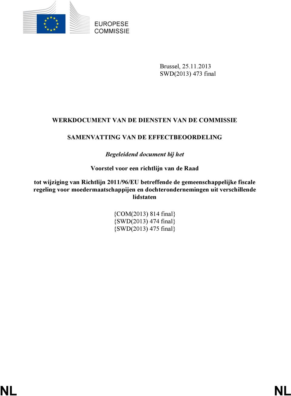 Begeleidend document bij het Voorstel voor een richtlijn van de Raad tot wijziging van Richtlijn 2011/96/EU