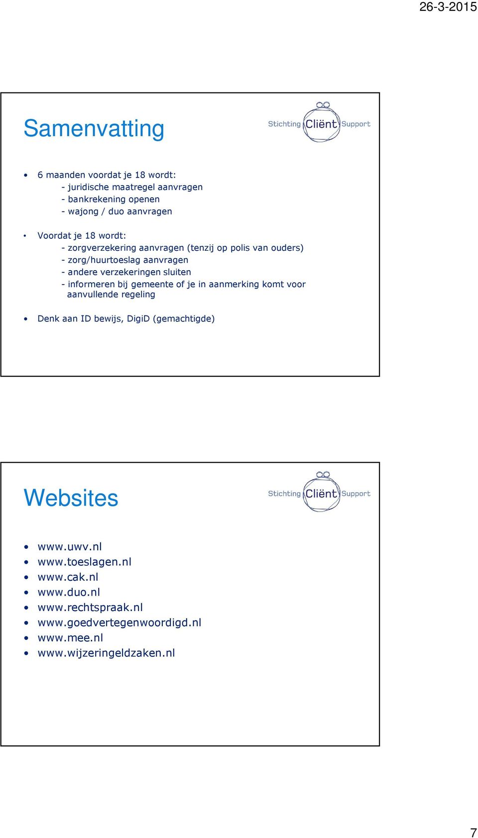 sluiten - informeren bij gemeente of je in aanmerking komt voor aanvullende regeling Denk aan ID bewijs, DigiD (gemachtigde)