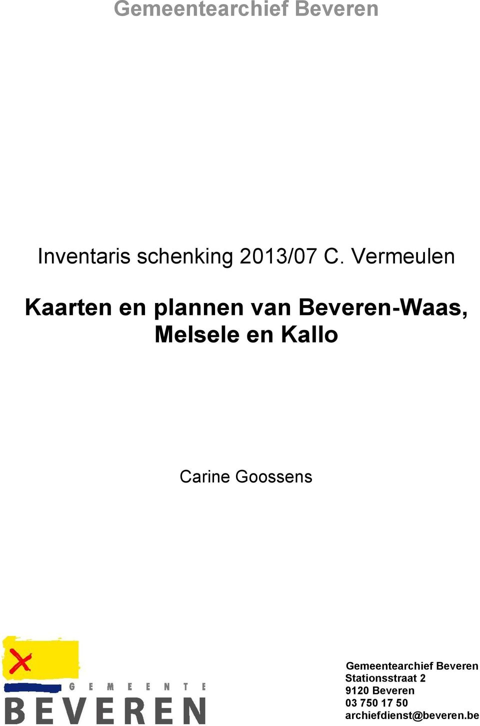 Melsele en Kallo Carine Goossens Gemeentearchief