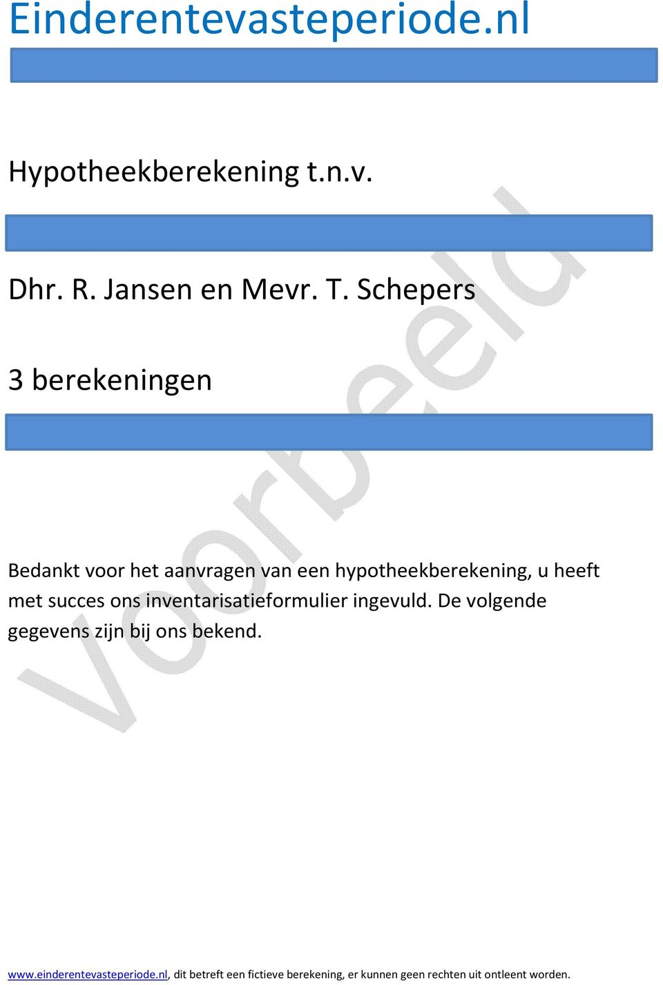 Schepers 3 berekeningen Bedankt voor het aanvragen van een