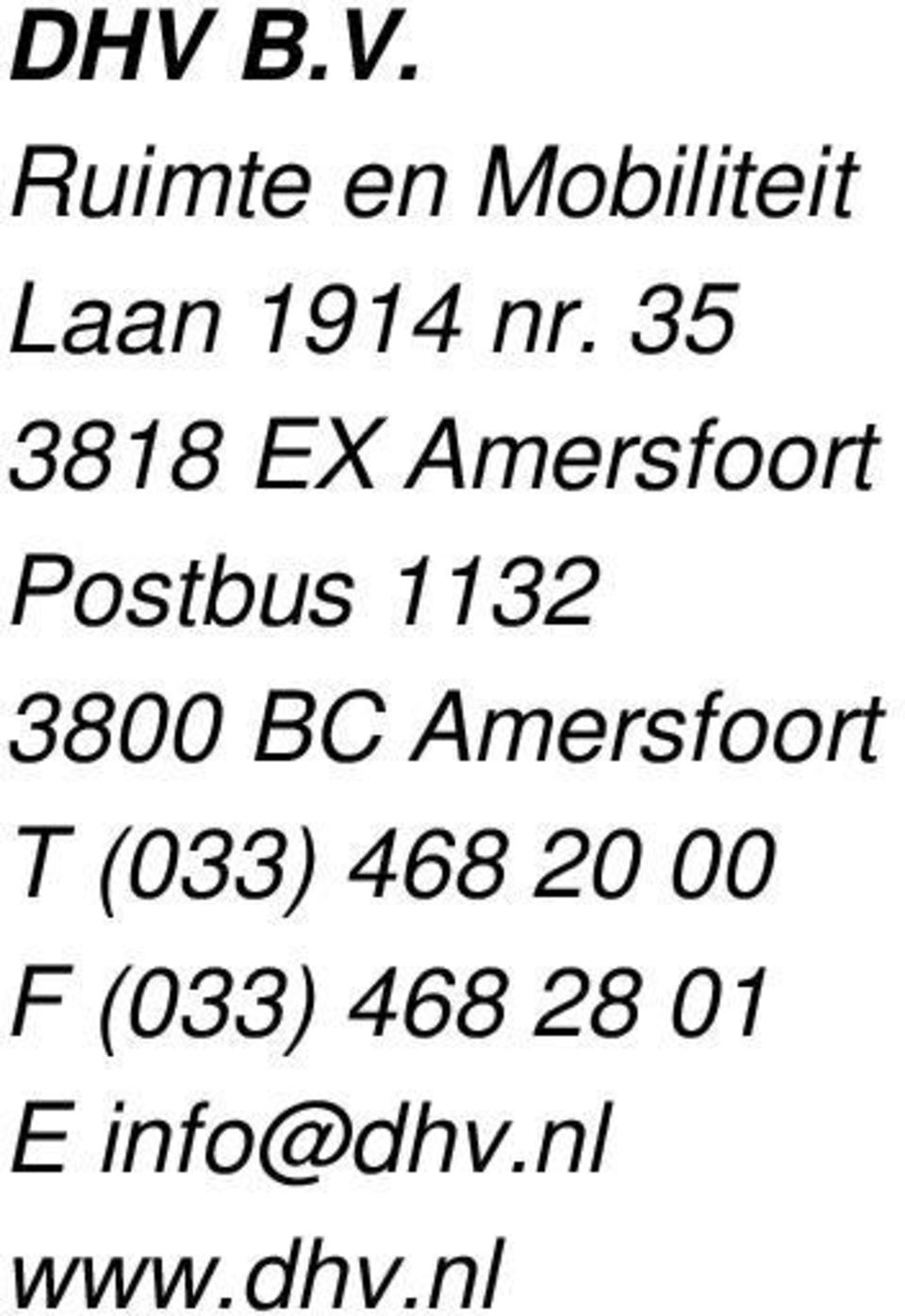 3800 BC Amersfoort T (033) 468 20 00