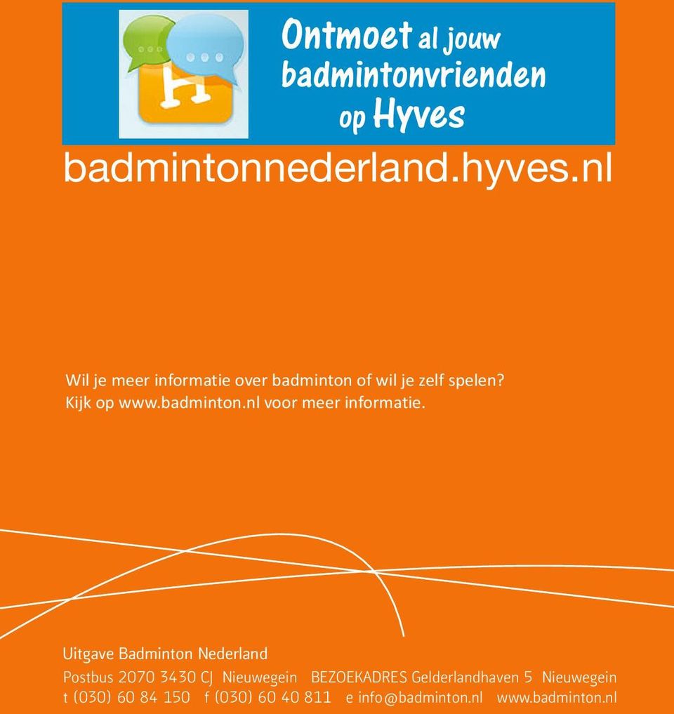 badminton.nl voor meer informatie.