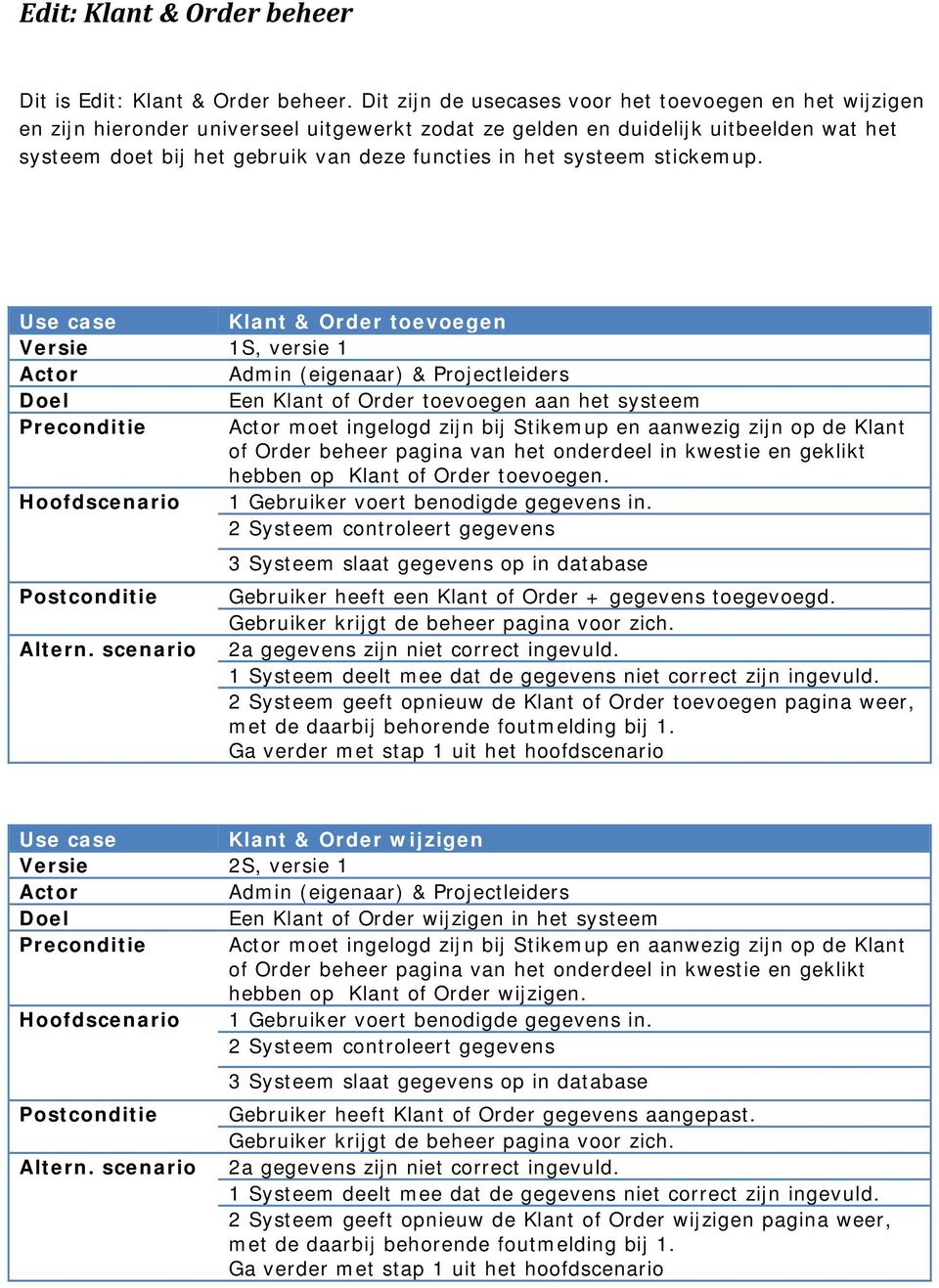 systeem stickemup.