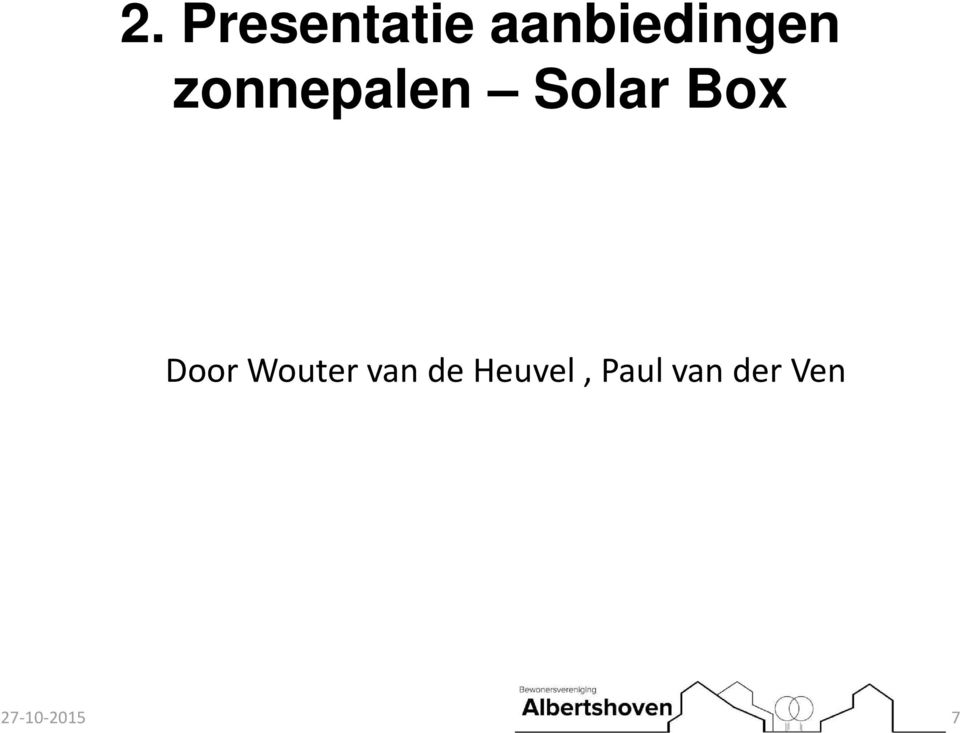 Solar Box Door Wouter