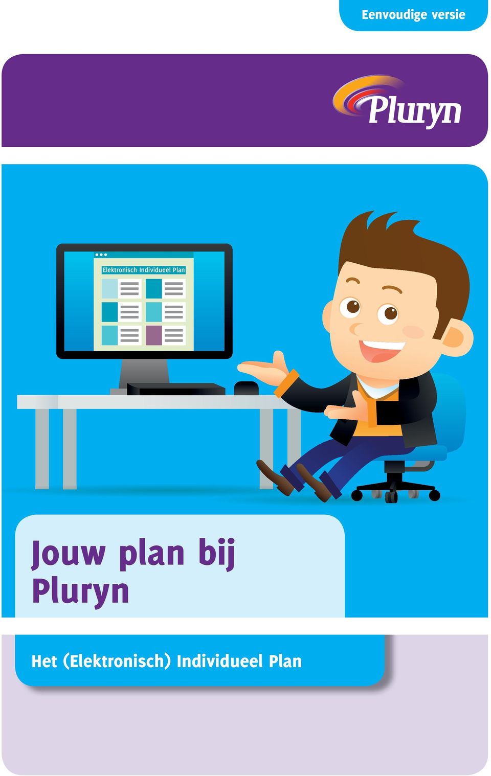 Plan Jouw plan bij Pluryn