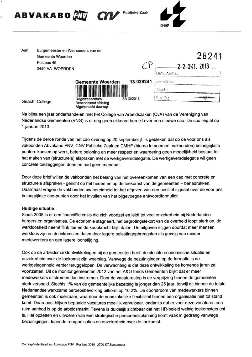 : Na bijna een jaar onderhandelen met het College van Arbeidszaken (CvA) van de Vereniging van Nederlandse Gemeenten (VNG) is er nog geen akkoord bereikt over een nieuwe cao.