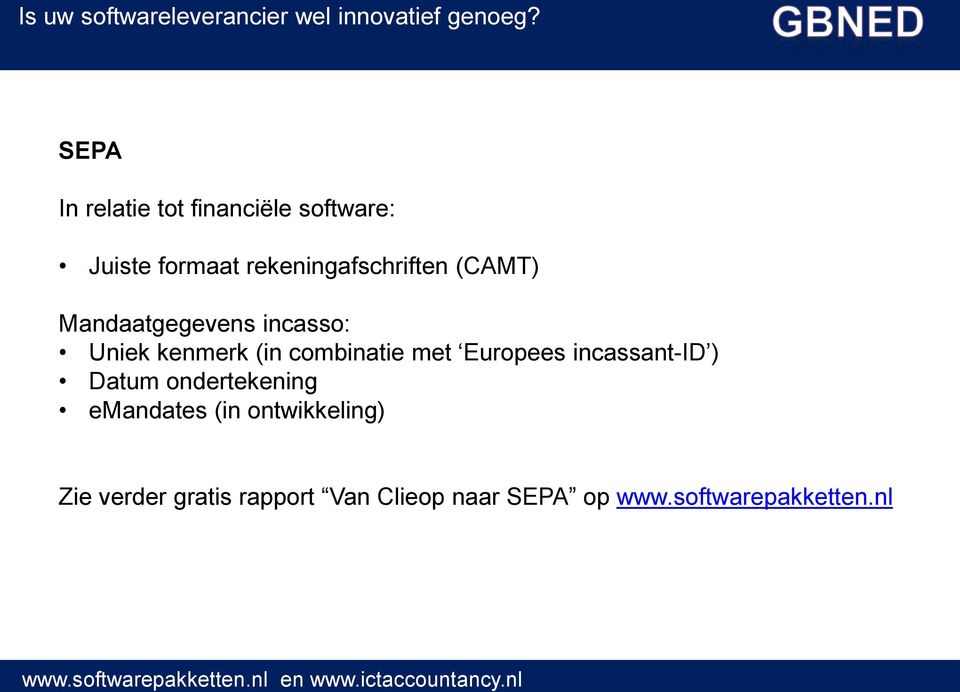 combinatie met Europees incassant-id ) Datum ondertekening emandates