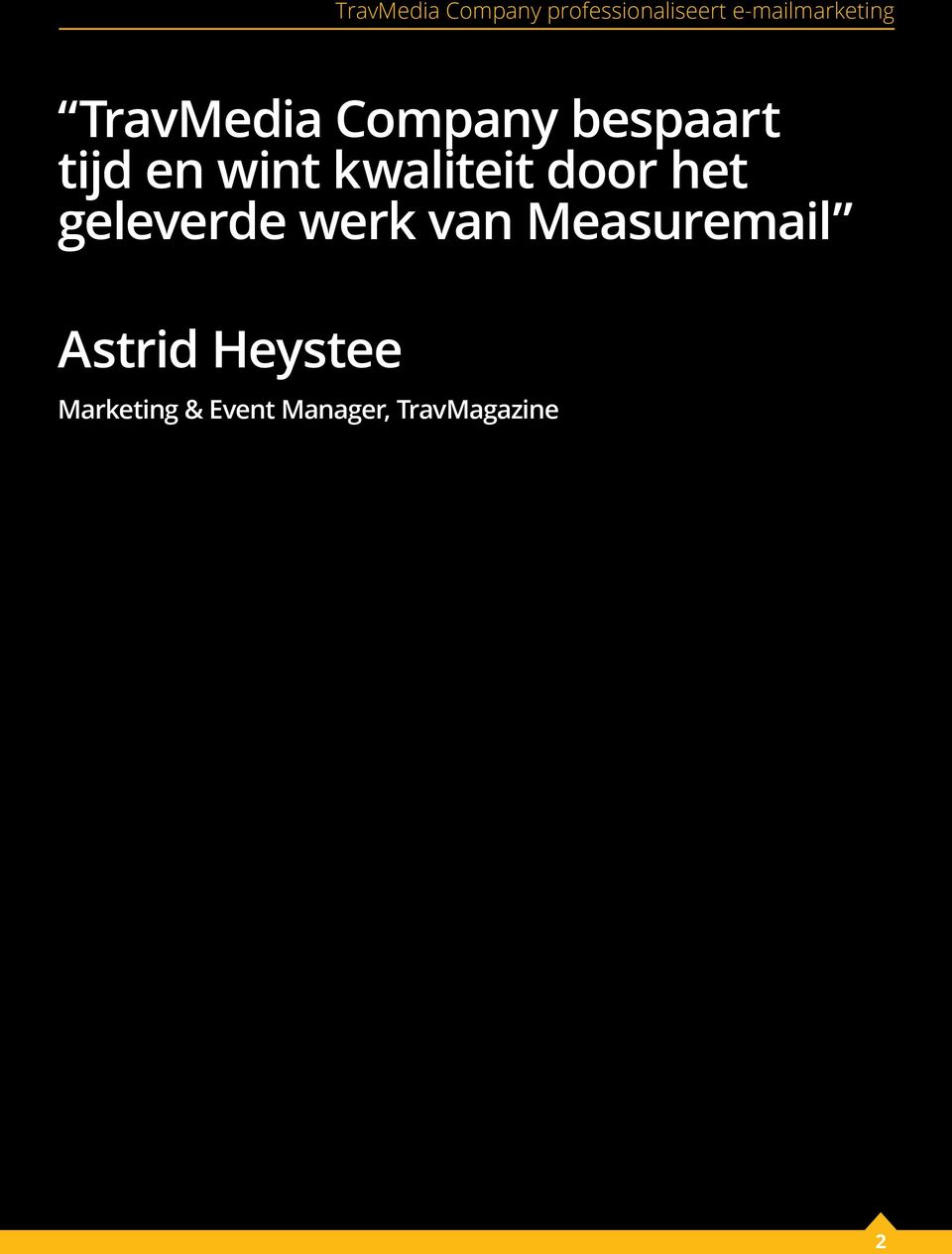 werk van Measuremail Astrid Heystee