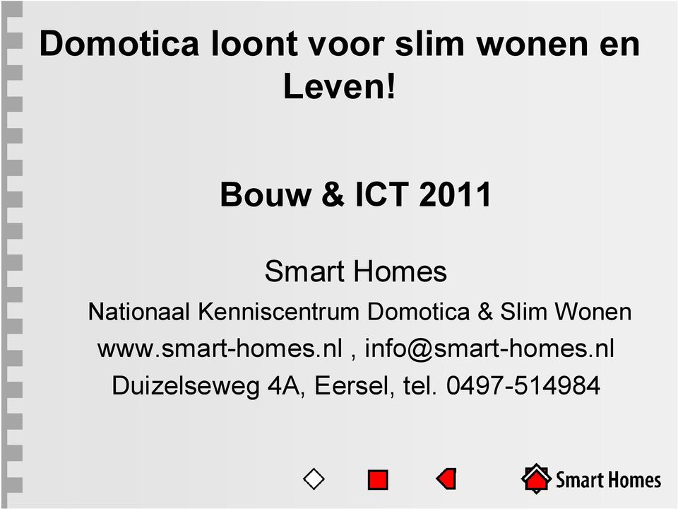Kenniscentrum Domotica & Slim Wonen www.